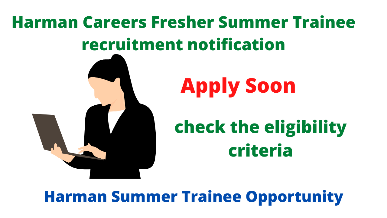 Harman Careers Fresher Summer Trainee recruitment notification