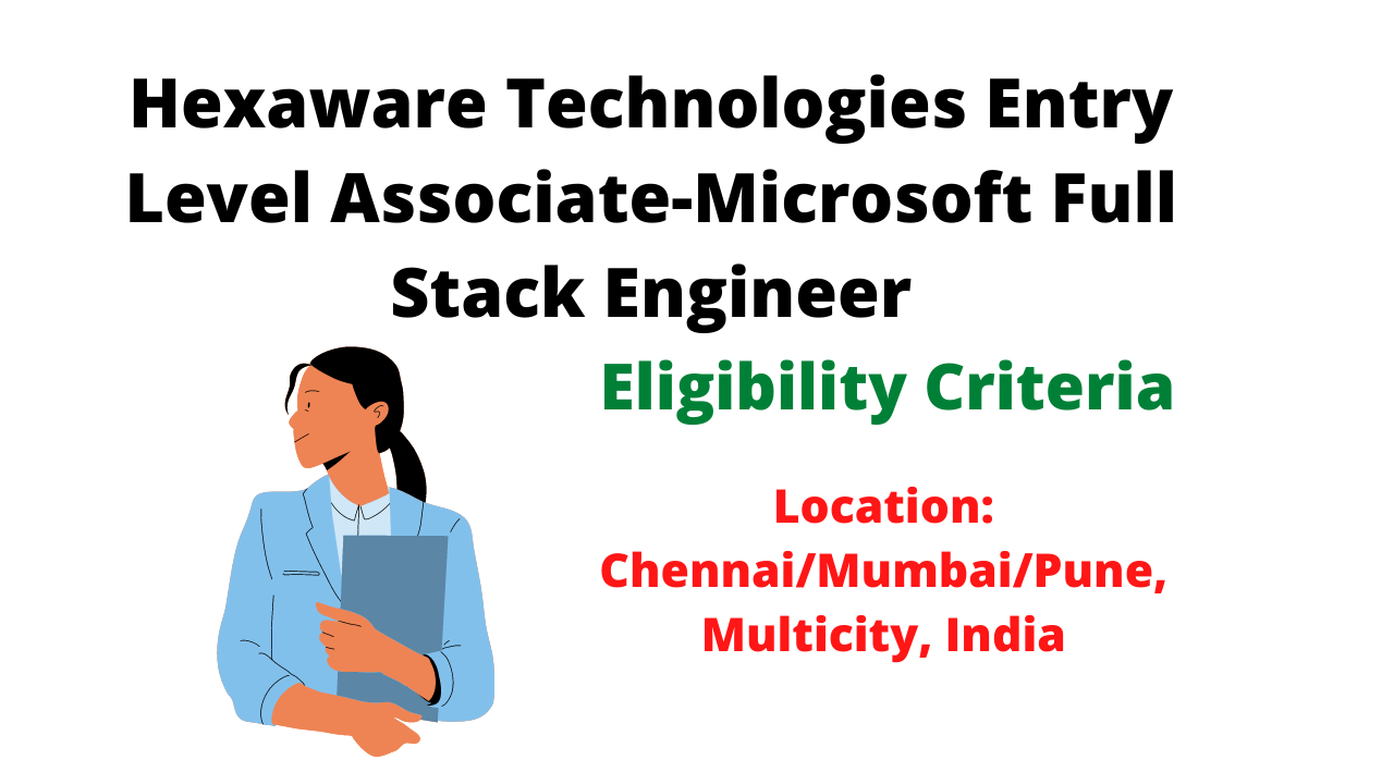 Hexaware Technologies Entry Level Associate-Microsoft Full Stack Engineer