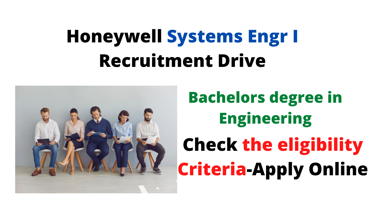 Honeywell Systems Engr I Recruitment Drive