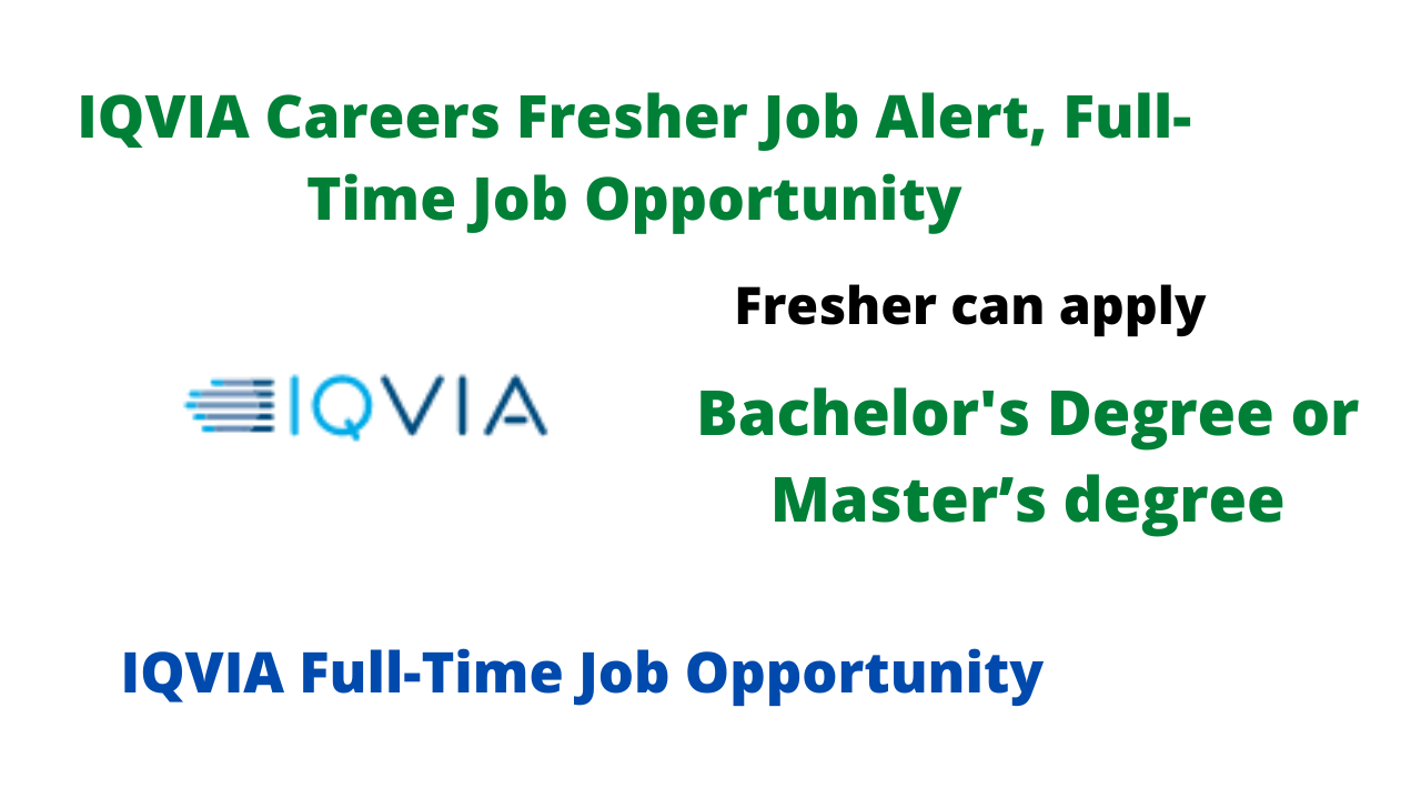 IQVIA Careers Fresher Job Alert