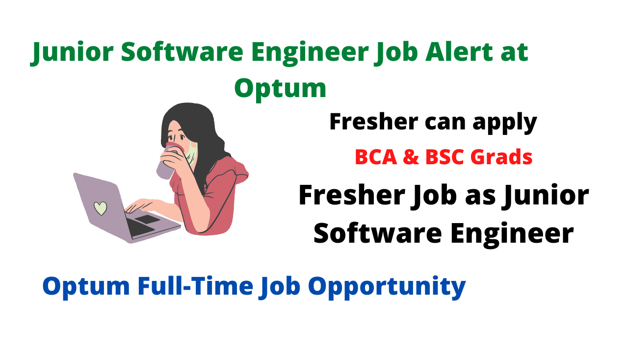 Junior Software Engineer Job Alert at Optum