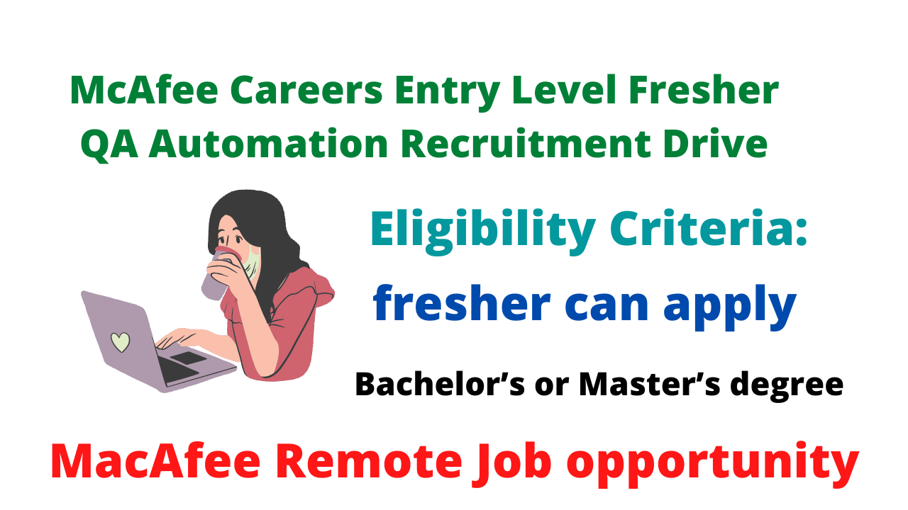 McAfee Careers Entry Level Fresher QA Automation Recruitment Drive