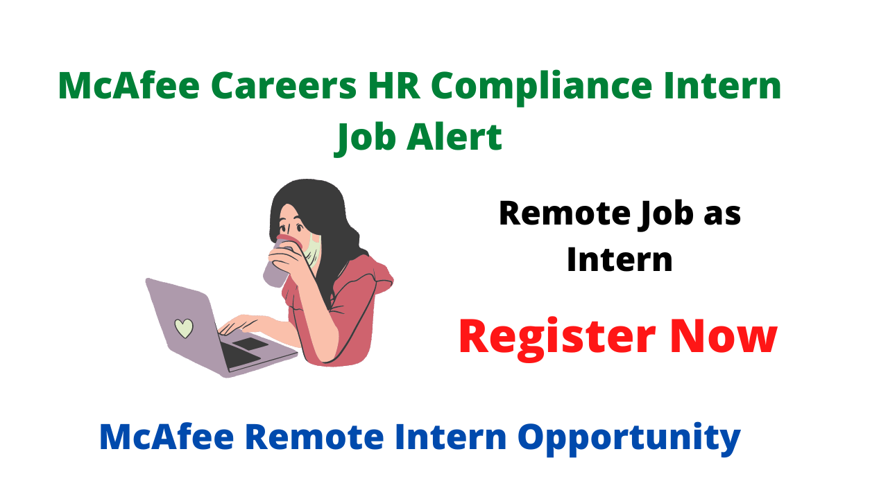 McAfee Careers HR Compliance Intern Job Alert