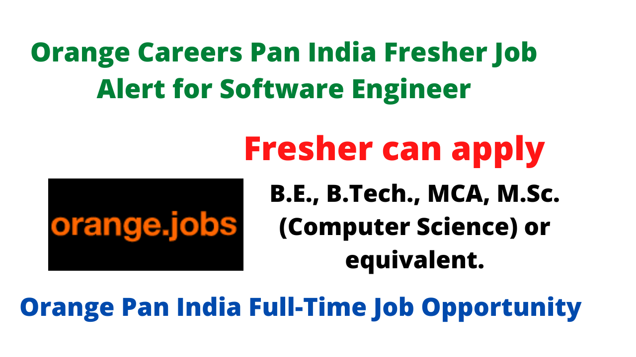 Orange Careers Fresher Job Alert for Software Engineer