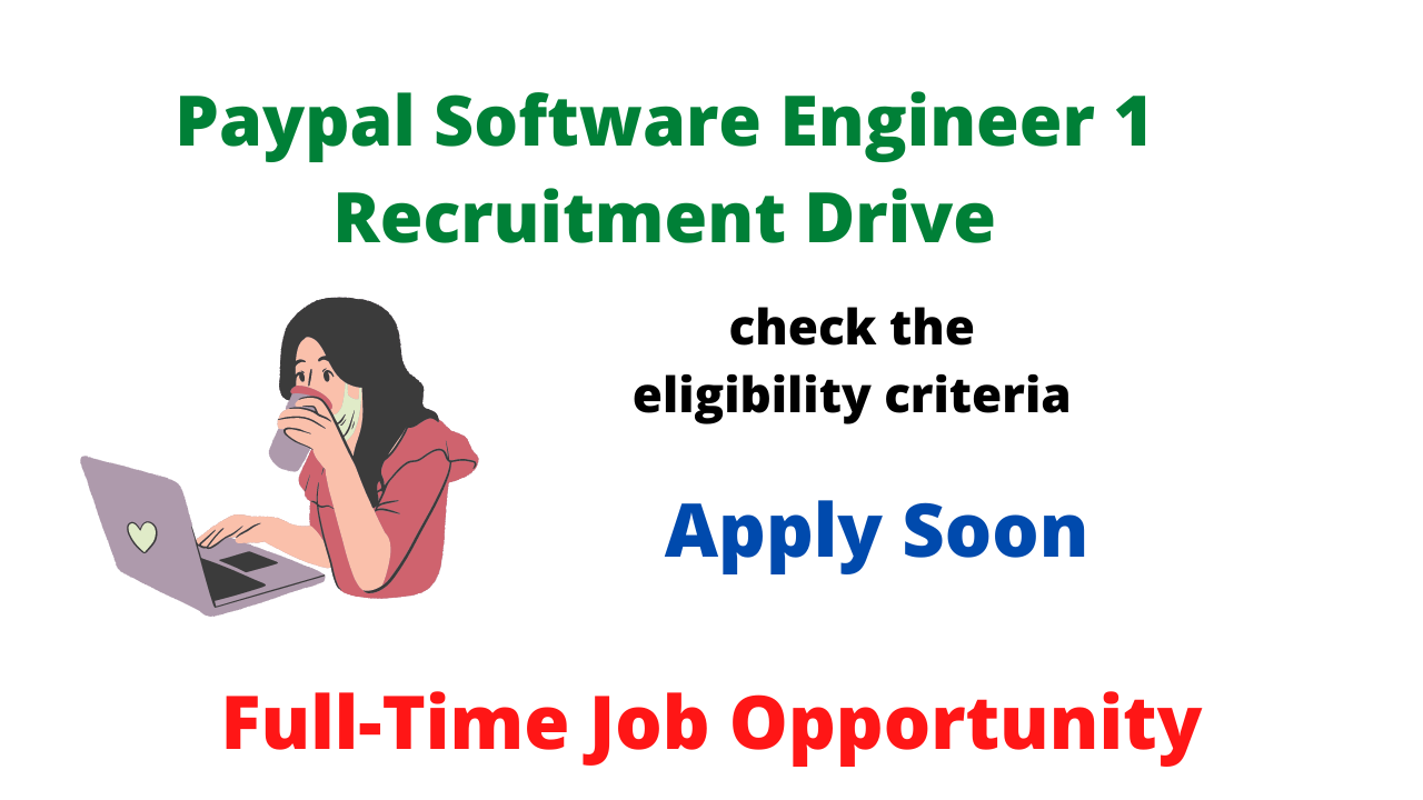 Paypal Software Engineer 1 Recruitment Drive