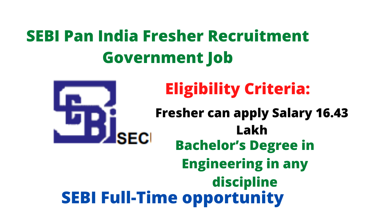 SEBI Pan India Fresher Recruitment Government Job