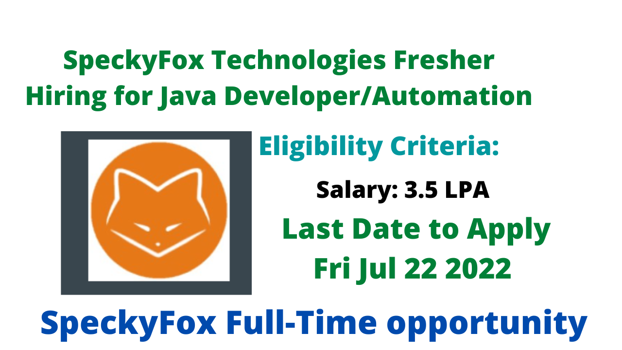 SpeckyFox Technologies Fresher Hiring for Java Developer