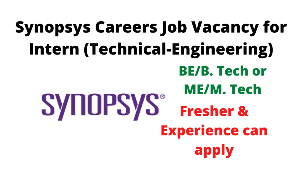 Synopsys Careers Job Vacancy For Intern (Technical-Engineering): BE/B ...