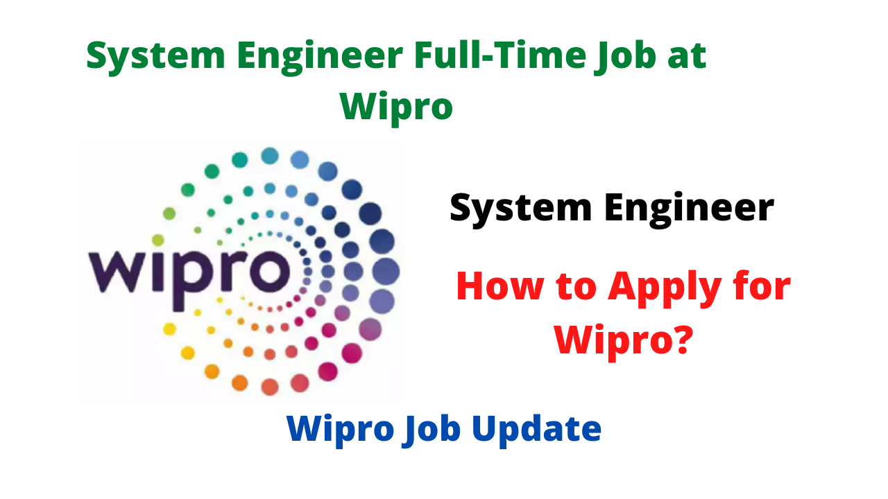 System Engineer Full-Time Job at Wipro