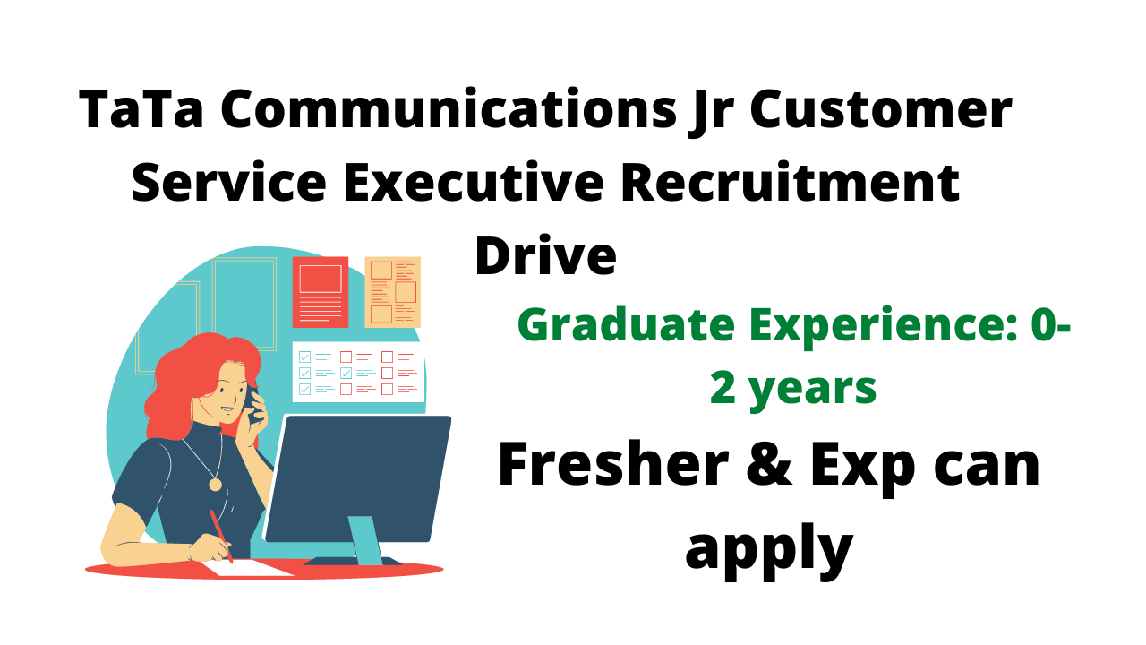 TaTa Communications Jr Customer Service Executive Recruitment Drive