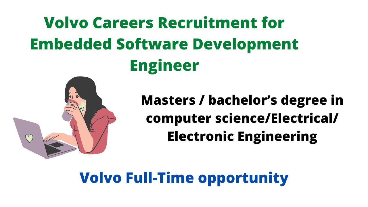 Volvo Careers Recruitment for Embedded Software Development Engineer