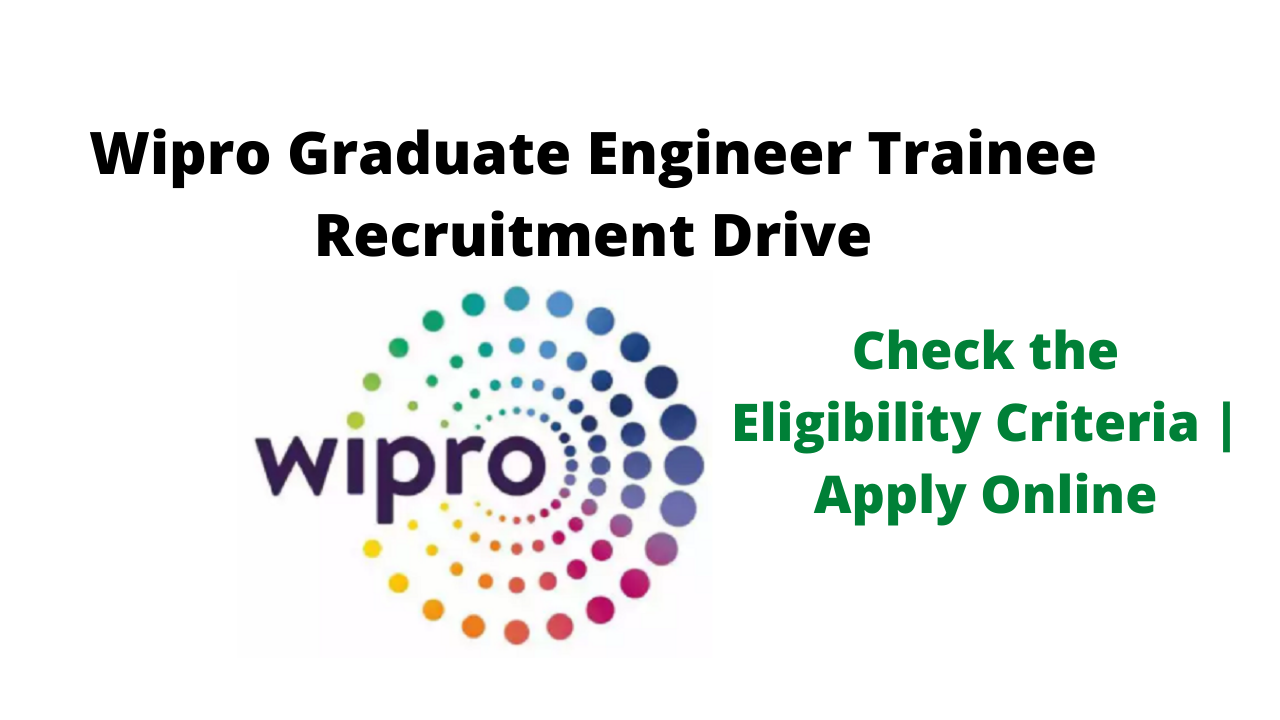 Wipro Graduate Engineer Trainee Recruitment Drive