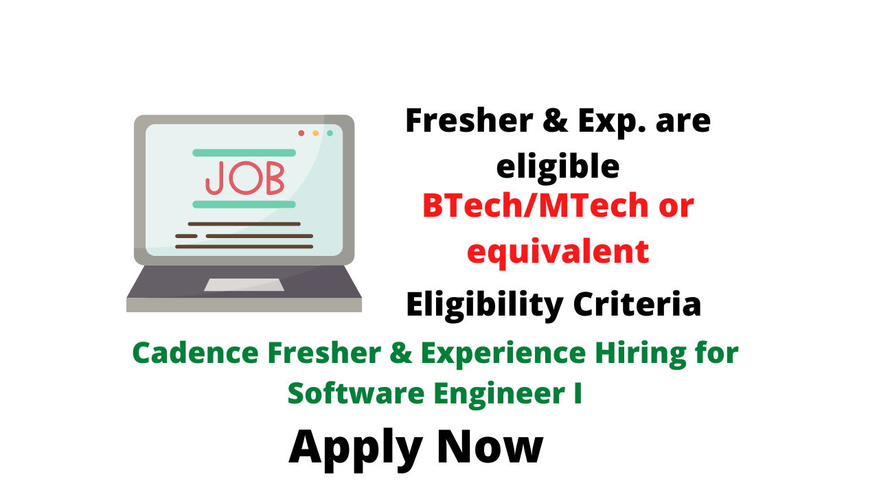 Cadence Fresher & Experience Hiring for Software Engineer