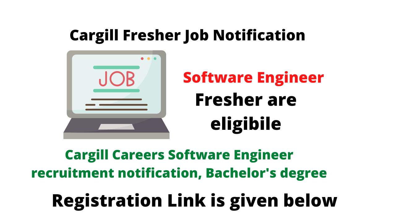Cargill Careers Software Engineer recruitment notification, Bachelor's ...