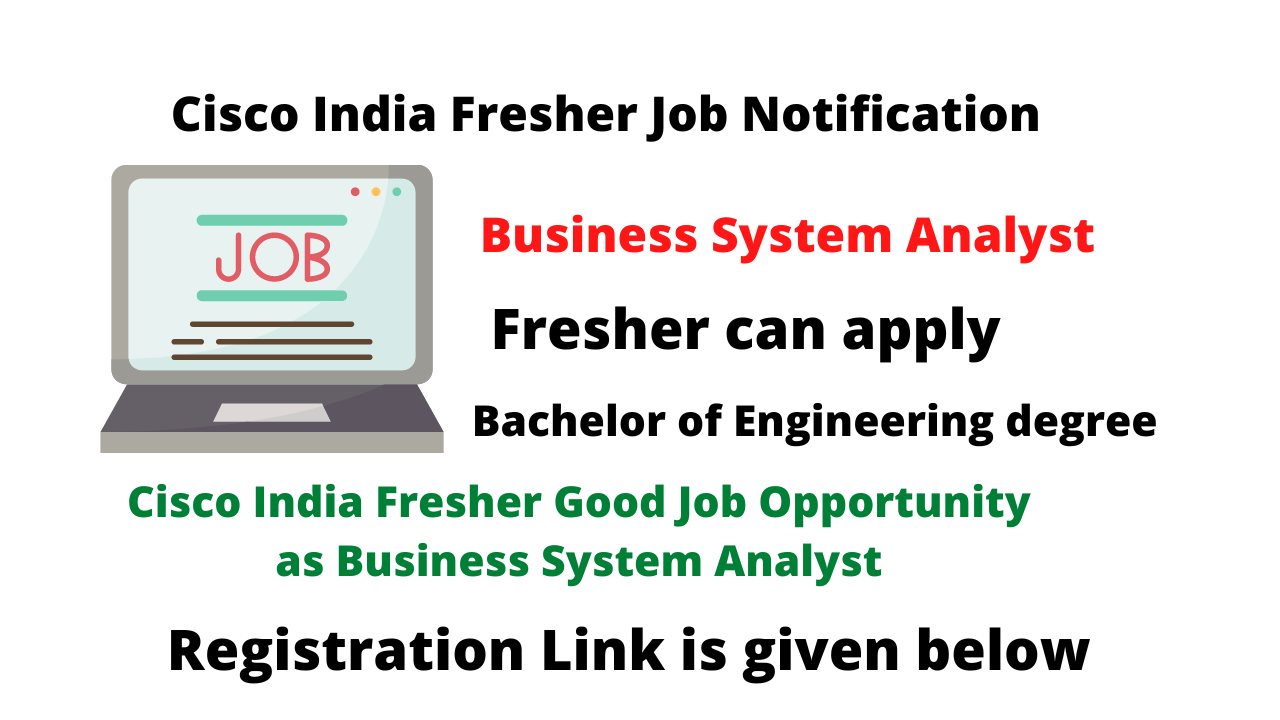 Cisco India Fresher Good Job Opportunity as Business System Analyst ...
