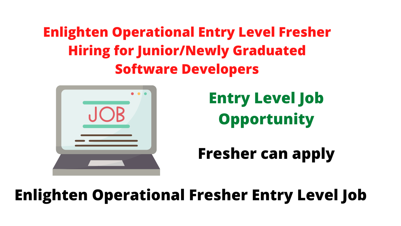 Enlighten Operational Entry Level Fresher Hiring