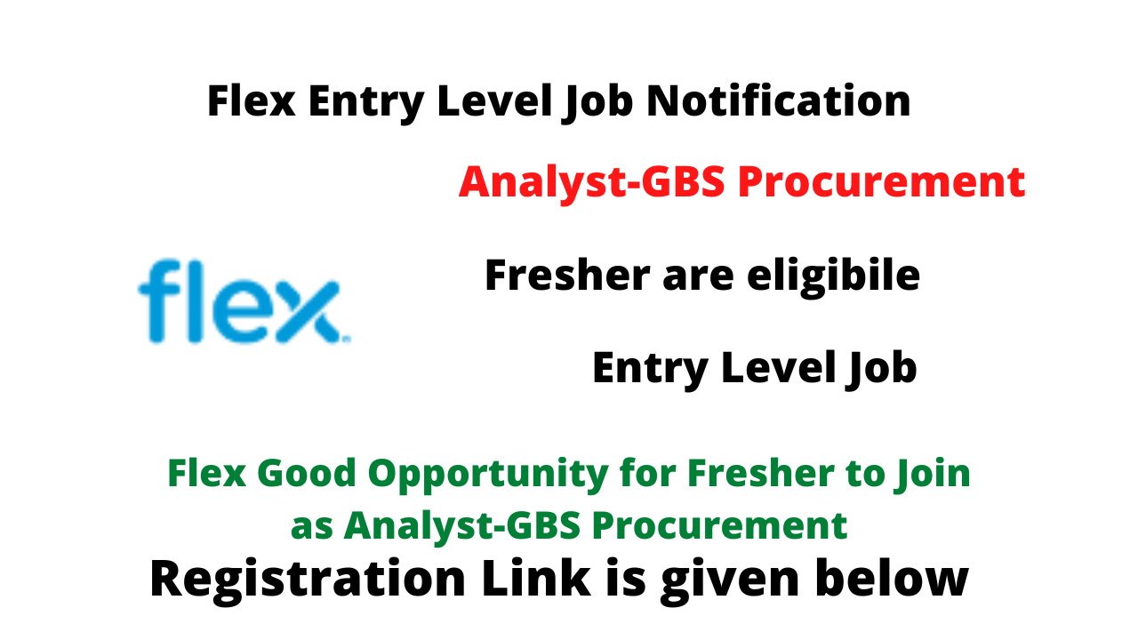 Flex Good Opportunity for Fresher