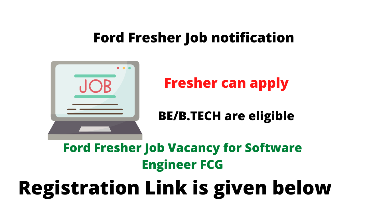 Ford Fresher Job Vacancy for Software Engineer FCG, B.E., B.Tech are