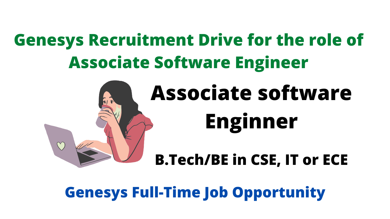 Genesys Careers B.Tech/BE in CSE, IT or ECE Recruitment for Associate ...