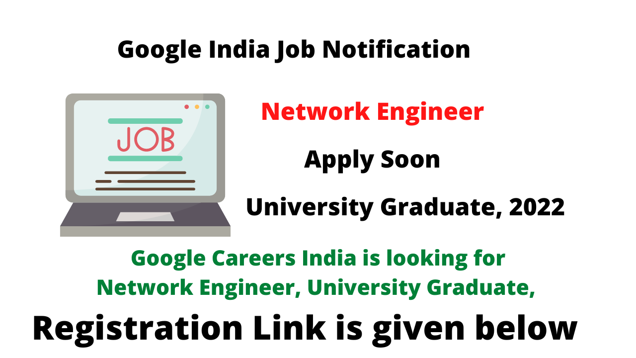 Google Careers India is looking for Network Engineer