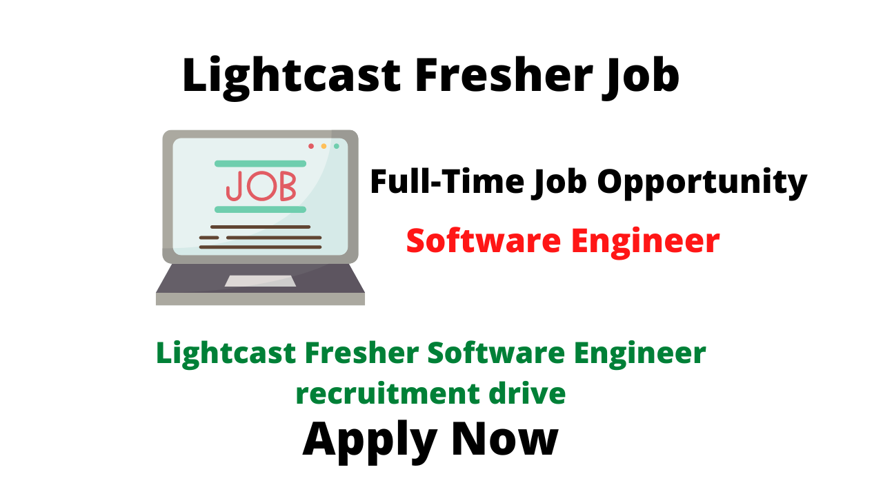 Lightcast Fresher Software Engineer recruitment drive