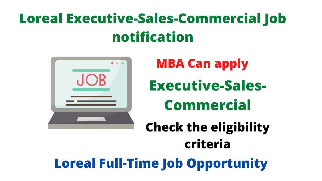 Loreal Executive-Sales-Commercial Job notification