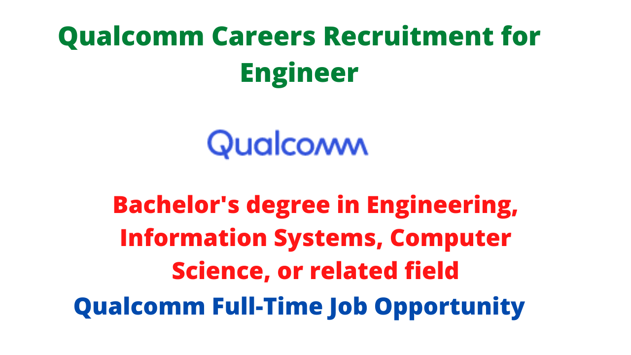 Qualcomm Careers Recruitment for Engineer