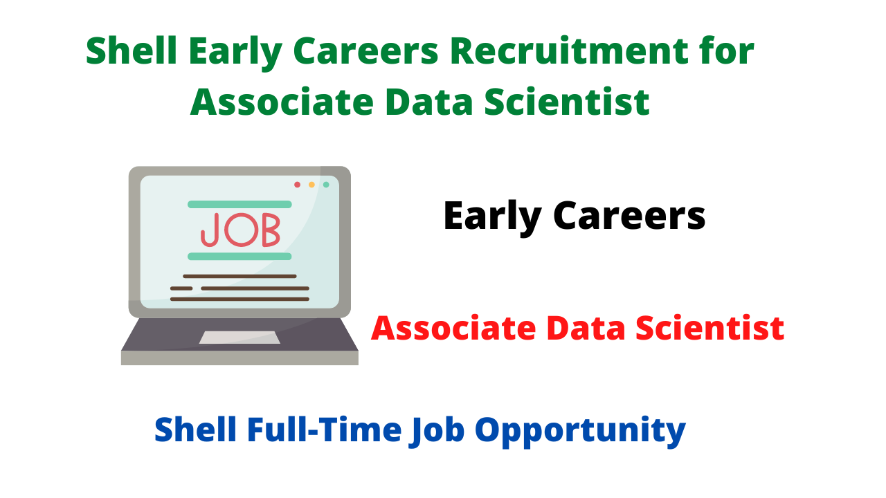 Shell Early Careers Recruitment for Associate Data Scientist