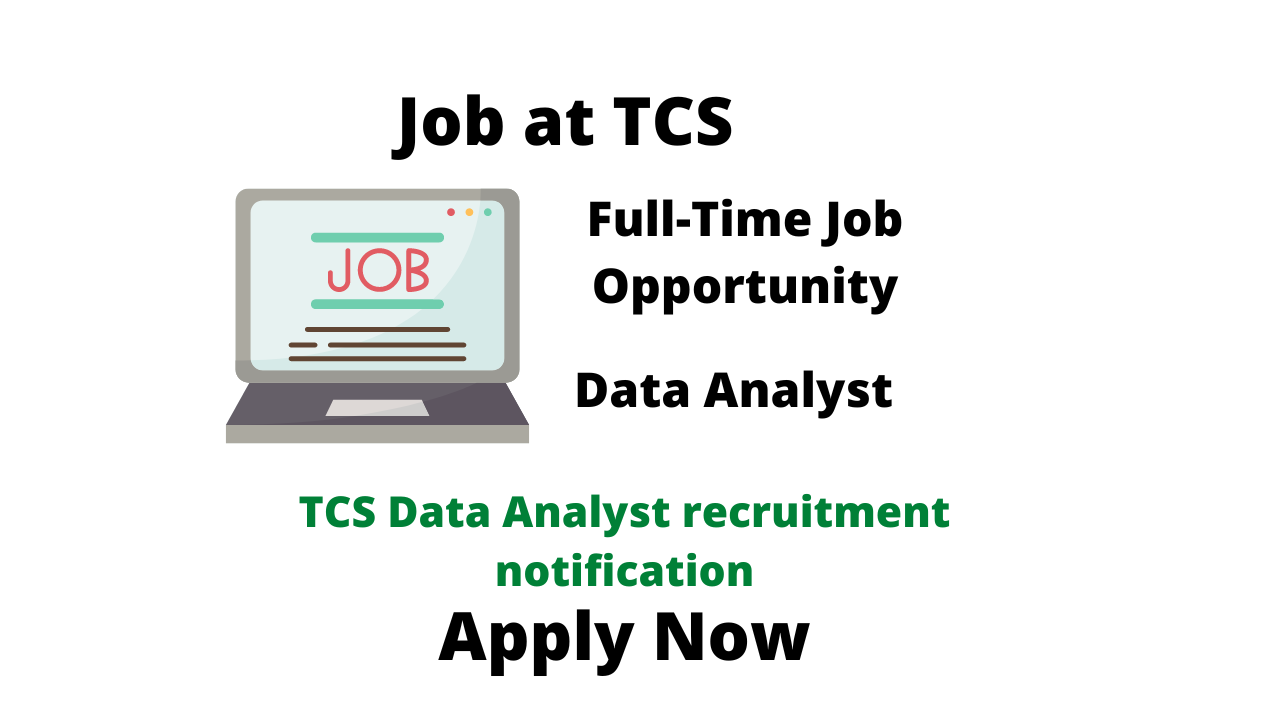 TCS Data Analyst recruitment notification