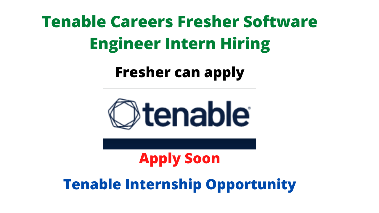 Tenable Careers Fresher Software Engineer Intern Hiring