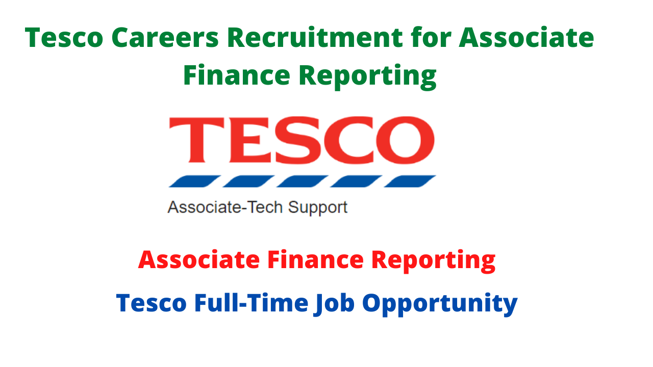 Tesco Careers Recruitment for Associate Finance Reporting