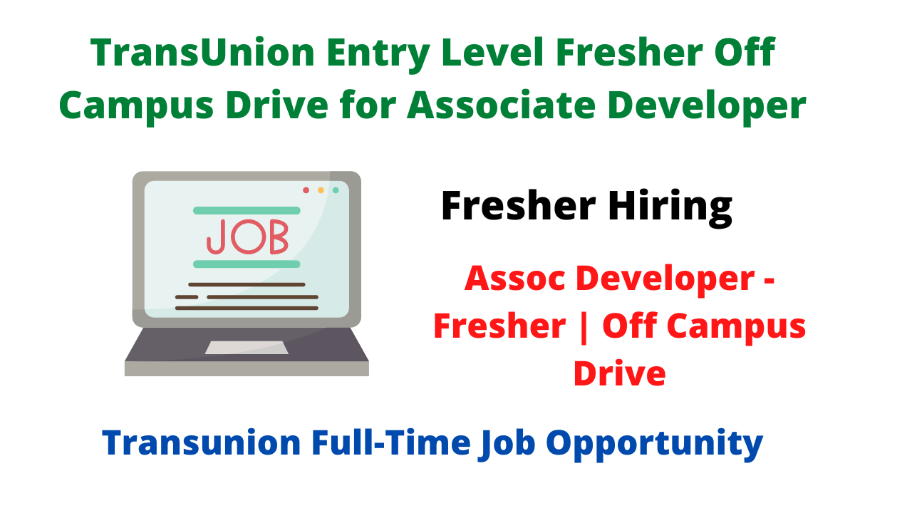 Transunion Fresher Entry Level Off Campus Drive