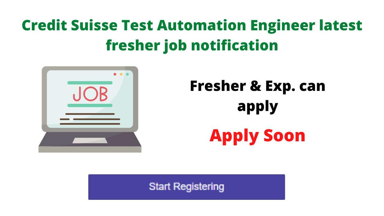 Credit Suisse Test Automation Engineer latest fresher job