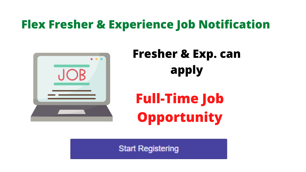 Flex Fresher & Experience Job Notification