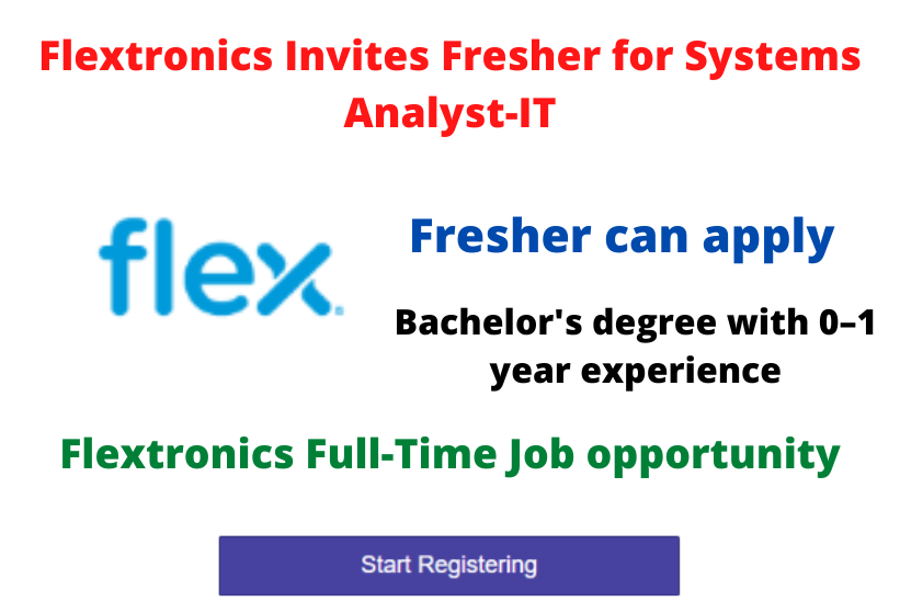 Flextronics Invites Fresher for Systems Analyst-IT