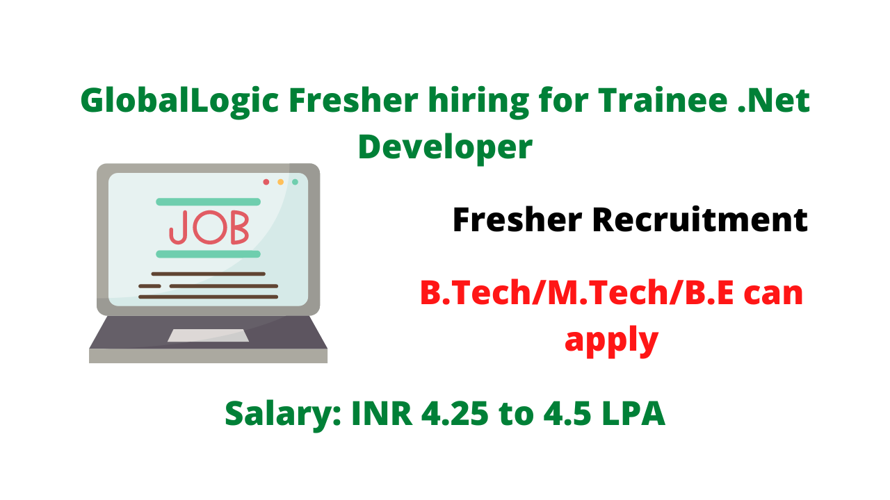 GlobalLogic Fresher hiring