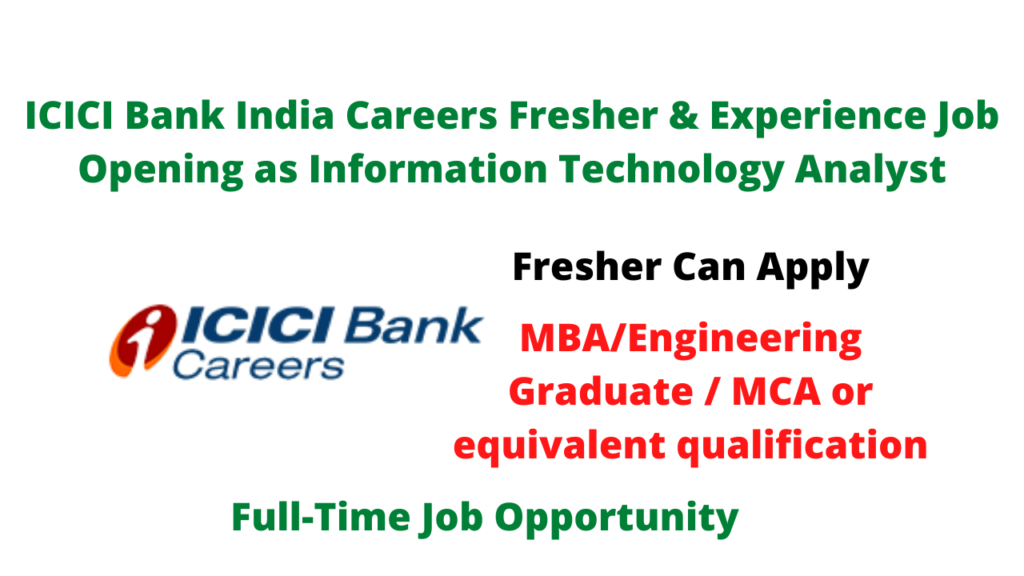 Icici Bank India Careers Fresher And Experience Job Opening As Information Technology Analyst 5943