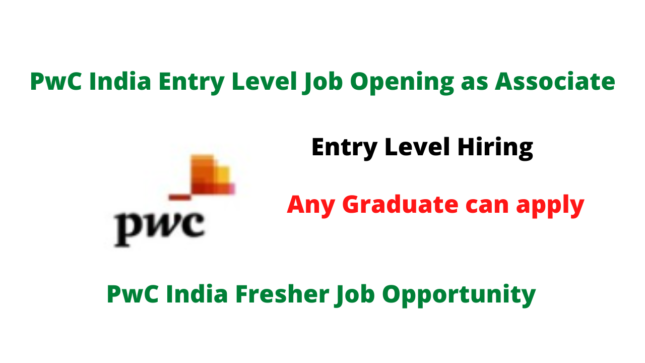 PwC India Entry Level Job Opening as Associate