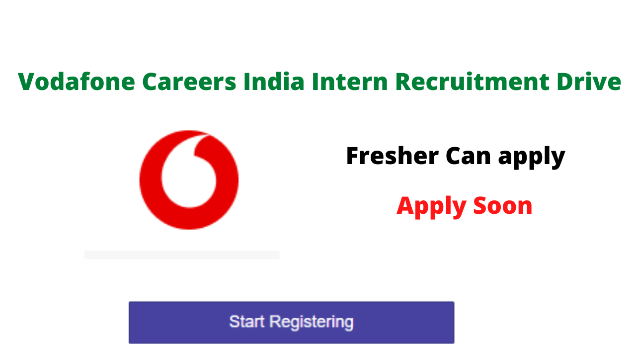 Vodafone Careers India Intern Recruitment Drive