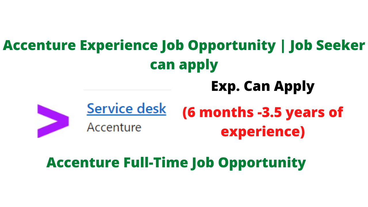 accenture-experience-job-opportunity-job-seeker-can-apply