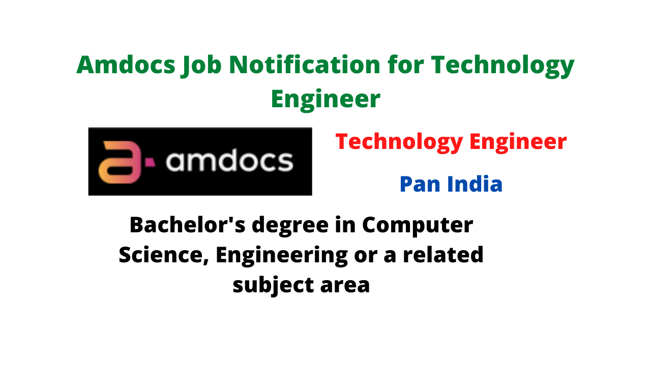 Amdocs Job Notification for Technology Engineer