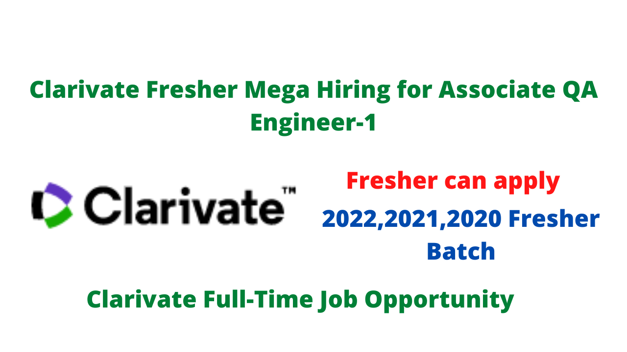 Clarivate Associate QA Engineer-1 Recruitment Drive