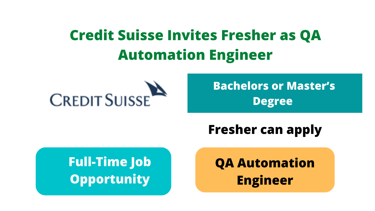 Credit Suisse Invites Fresher as QA Automation Engineer