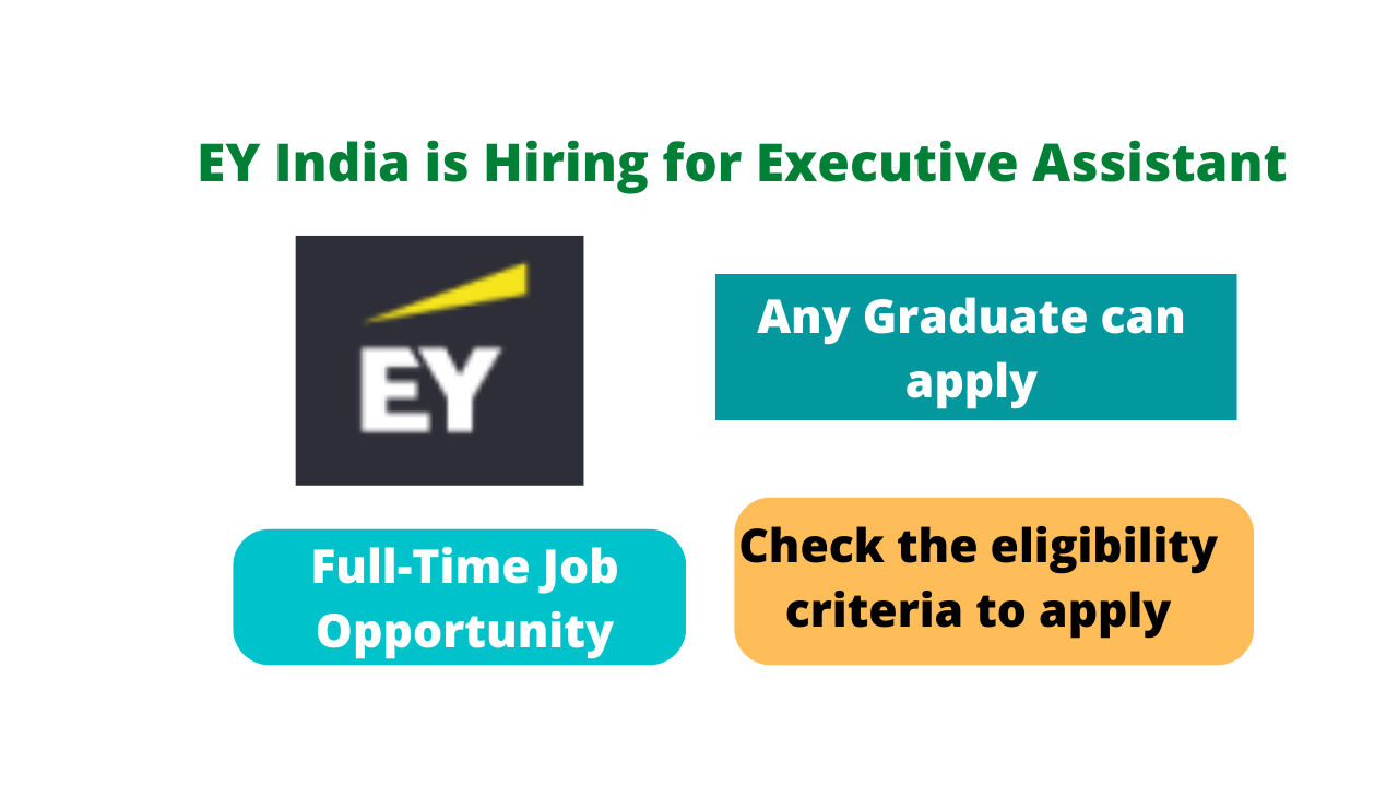 EY India Is Hiring For Executive Assistant 