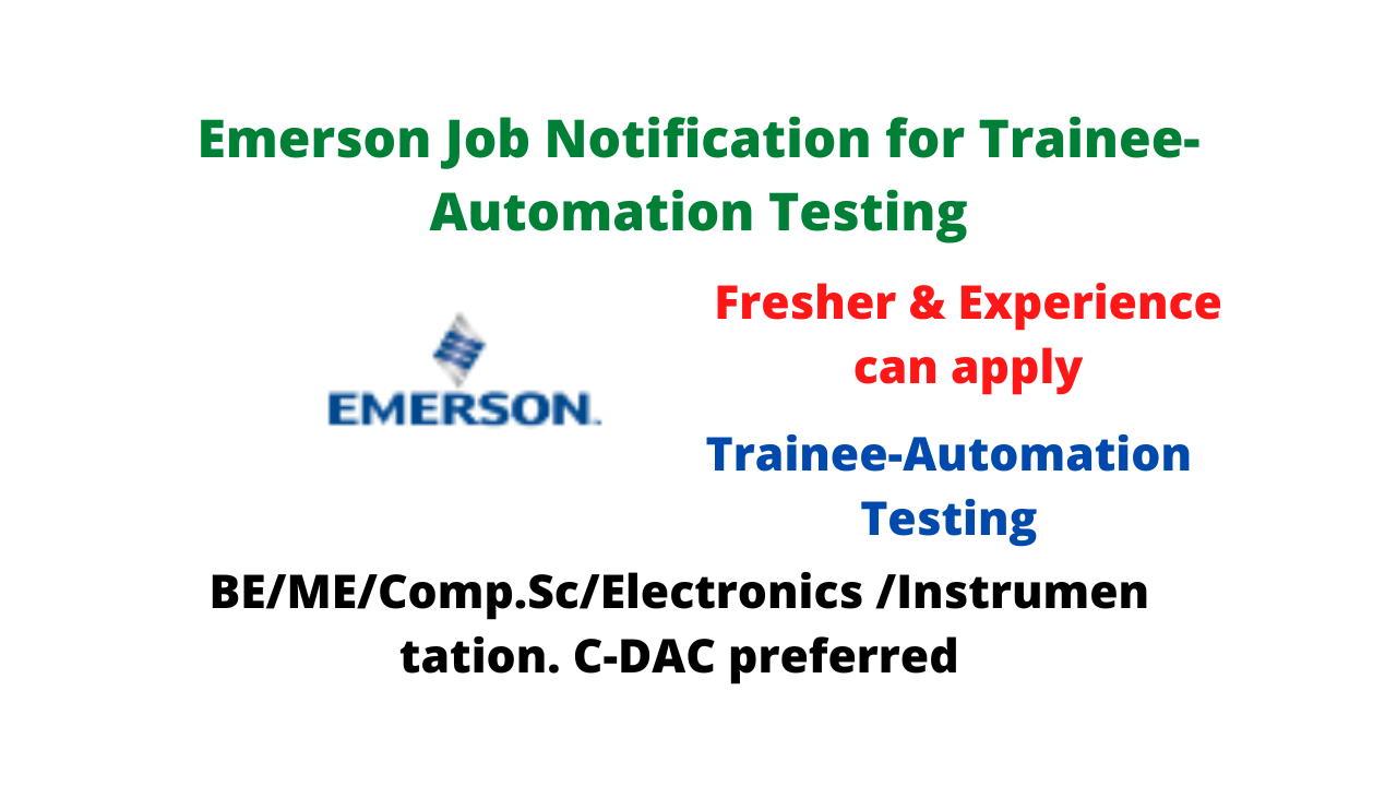 Emerson Job Notification for Trainee-Automation Testing