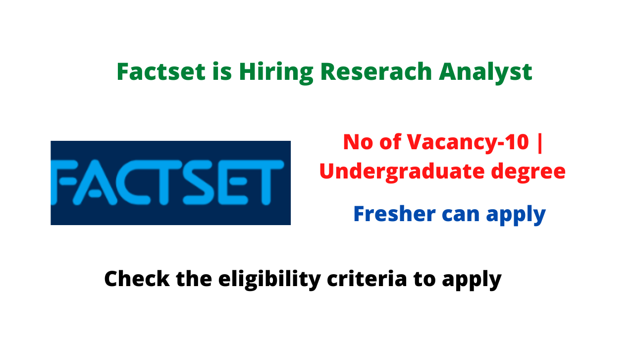 Factset is Hiring Reserach Analyst