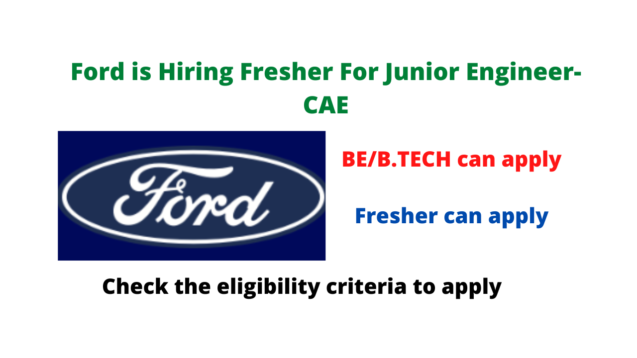 Ford is Hiring Fresher For Junior Engineer