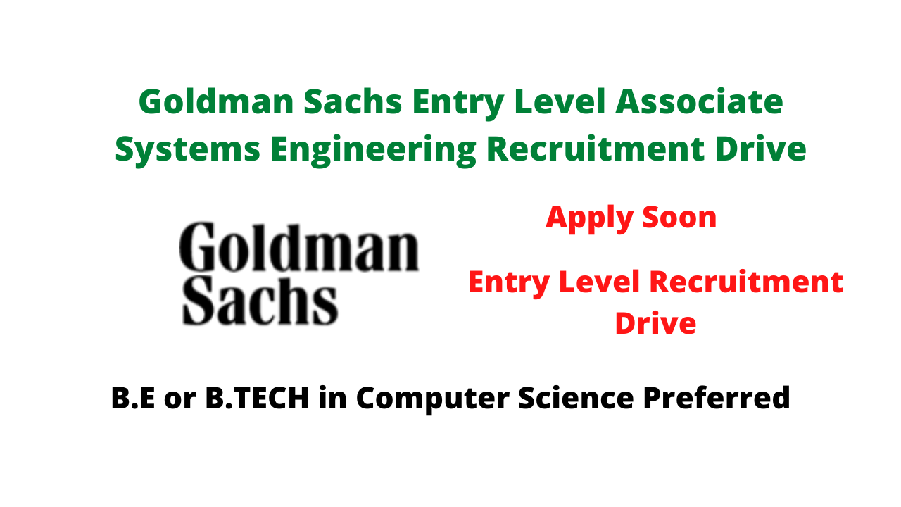 Goldman Sachs Entry Level Associate Systems Engineering Recruitment Drive