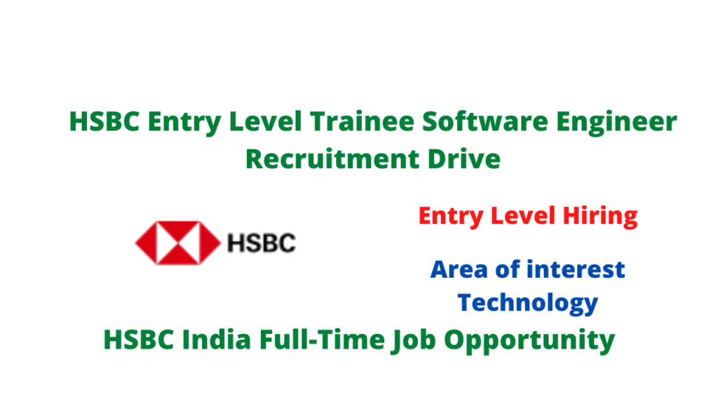 HSBC Entry Level Trainee Software Engineer Hiring FullTime Job Opportunity Seekajob