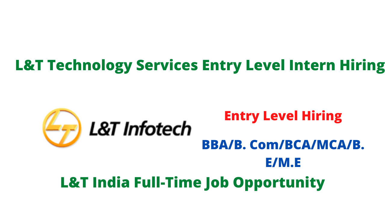 L&T Technology Services Entry Level Intern Hiring